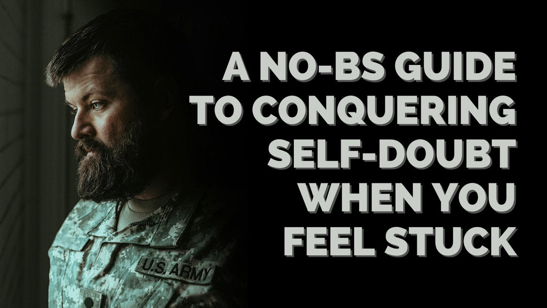 a No-BS Guide to Conquering Self-Doubt When You Feel Stuck - Daily Grind
